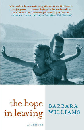 The Hope in Leaving TR by Barbara Williams