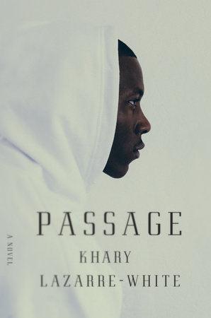 Passage Hardcover by Khary Lazarre-White