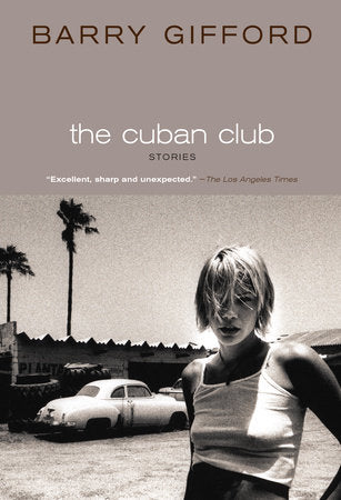 The Cuban Club Hardcover by Barry Gifford