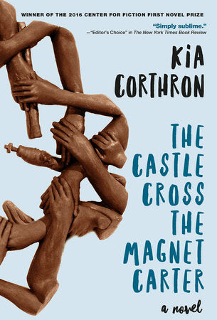 The Castle Cross the Magnet Carter Paperback by Kia Corthron