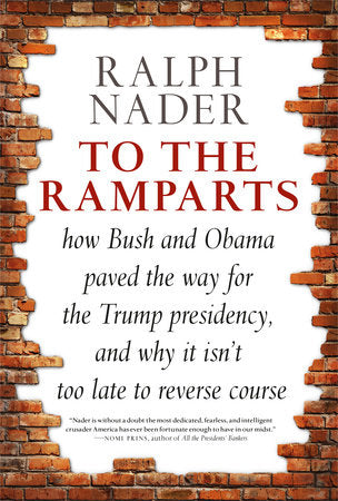 To the Ramparts Hardcover by Ralph Nader