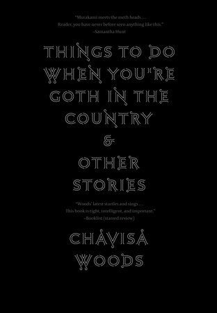 Things to Do When You're Goth in the Country TR by Chavisa Woods