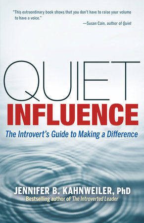 Quiet Influence Paperback by Jennifer B. Kahnweiler, PhD