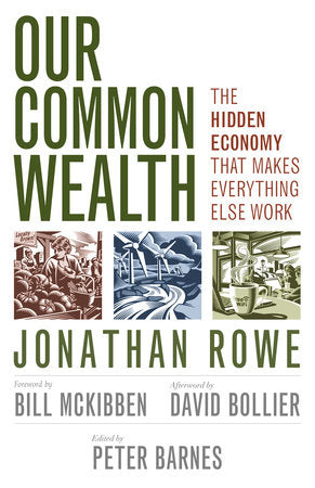 Our Common Wealth Paperback by Jonathan Rowe