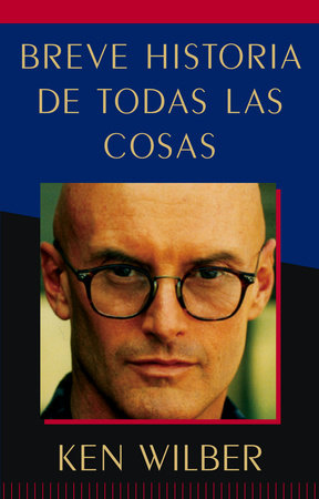 Breve historia de todas las cosas Paperback by Ken Wilber