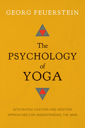 The Psychology of Yoga Paperback by Georg Feuerstein