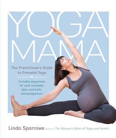 Yoga Mama Paperback by Linda Sparrowe