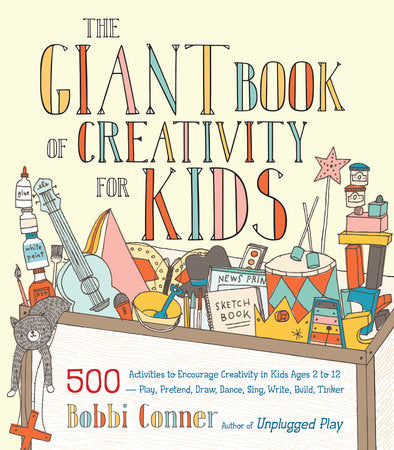 The Giant Book of Creativity for Kids Paperback by Bobbi Conner