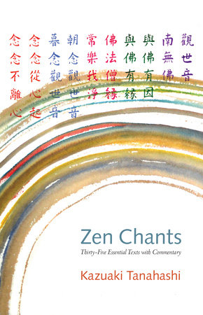 Zen Chants Paperback by Kazuaki Tanahashi