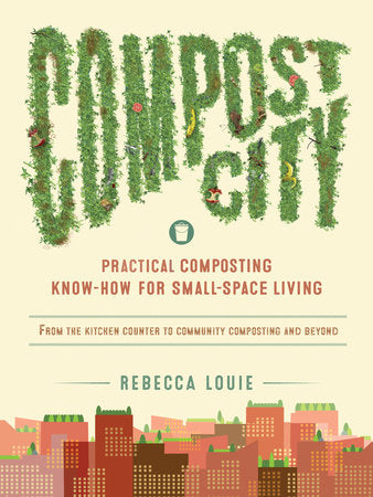 Compost City Paperback by Rebecca Louie