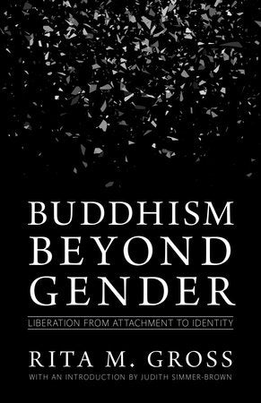 Buddhism beyond Gender Paperback by Rita M. Gross
