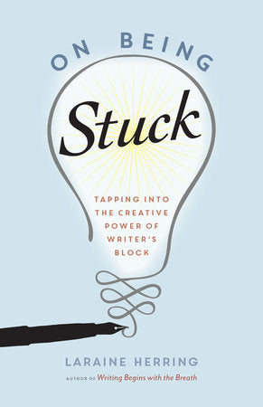 On Being Stuck Paperback by Laraine Herring