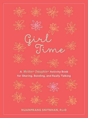 Girl Time Paperback by Nuanprang Snitbhan, PsyD
