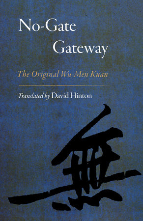No-Gate Gateway Paperback by David Hinton