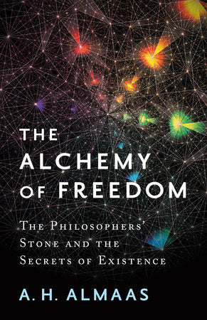 The Alchemy of Freedom Paperback by A. H. Almaas