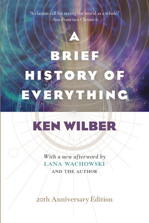 A Brief History of Everything (20th Anniversary Edition) Paperback by Ken Wilber