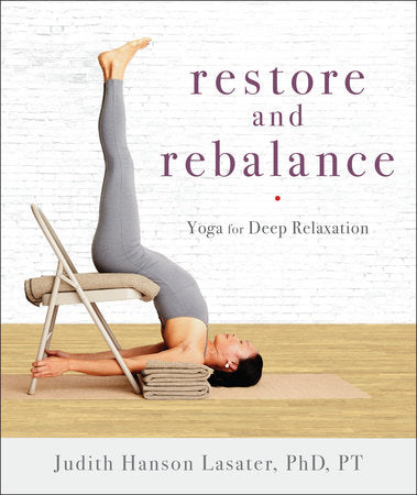 Restore and Rebalance Paperback by Judith Hanson Lasater