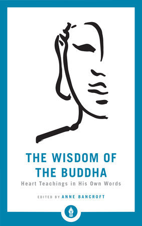 The Wisdom of the Buddha Paperback by Anne Bancroft