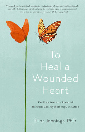 To Heal a Wounded Heart Paperback by Pilar Jennings, PhD
