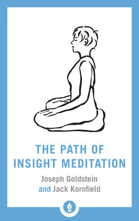 The Path of Insight Meditation Paperback by Jack Kornfield, Joseph Goldstein