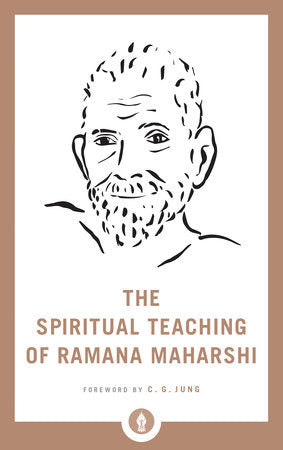 The Spiritual Teaching of Ramana Maharshi Paperback by Ramana Maharshi