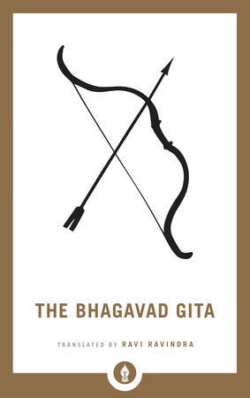 The Bhagavad Gita Paperback by Ravi Ravindra
