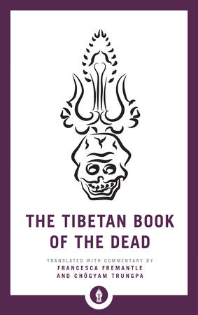 The Tibetan Book of the Dead Paperback by Francesca Fremantle and Chögyam Trungpa