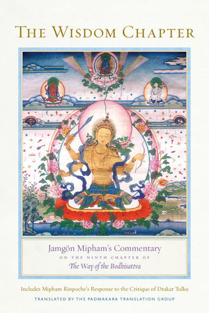 The Wisdom Chapter TR by Jamgon Mipham; translated by Padmakara Translation Group