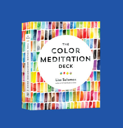 The Color Meditation Deck Merchandise by Lisa Solomon, author of <i>A Field Guide to Color</i>