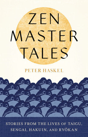 Zen Master Tales Paperback by Peter Haskel