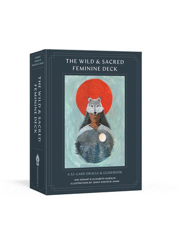 The Wild and Sacred Feminine Deck Merchandise by Niki Dewart and Elizabeth Marglin; illustrated by Jenny Kostecki-Shaw