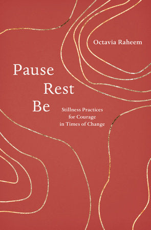 Pause, Rest, Be Paperback by Octavia F. Raheem