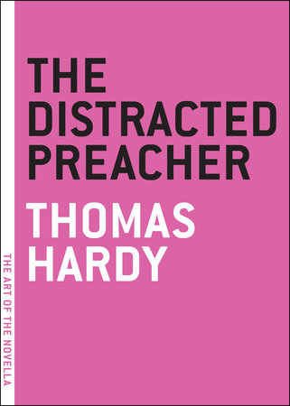 The Distracted Preacher Paperback by Thomas Hardy