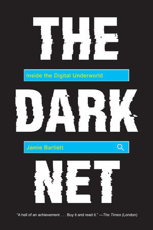 The Dark Net Paperback by Jamie Bartlett