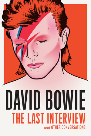 David Bowie: The Last Interview Paperback by David Bowie