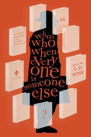 Who's Who When Everyone is Someone Else Paperback by C.D. Rose