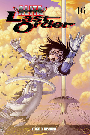 Battle Angel Alita: Last Order 16 Paperback by Yukito Kishiro