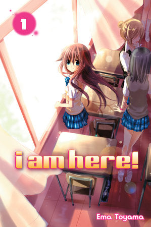 I Am Here! 1 Paperback by Ema Toyama