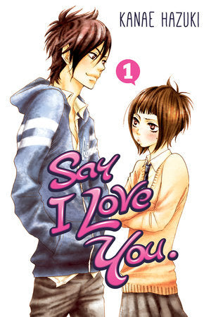 Say I Love You. 1 Paperback by Kanae Hazuki