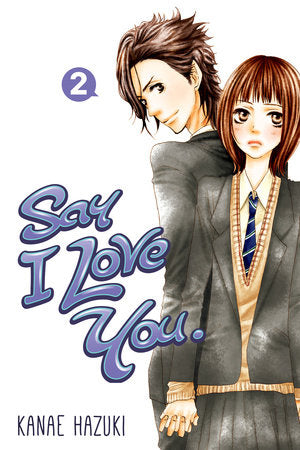Say I Love You. 2 Paperback by Kanae Hazuki