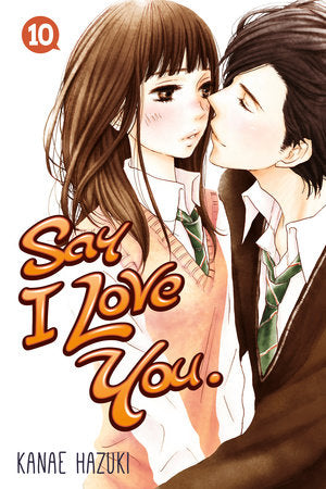 Say I Love You. 10 Paperback by Kanae Hazuki