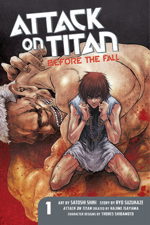 Attack on Titan: Before the Fall 1 Paperback by Original concept by Hajime Isayama; Story by Ryo Suzukaze; Art by Satoshi Shiki