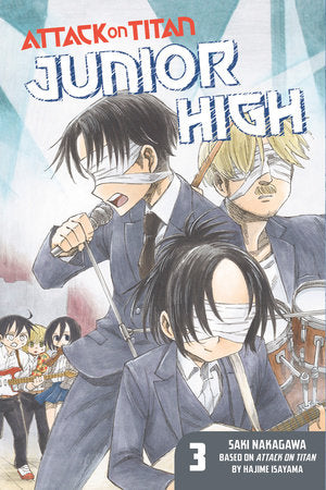 Attack on Titan: Junior High 3 Paperback by Story by Hajime Isayama; Art by Saki Nakagawa