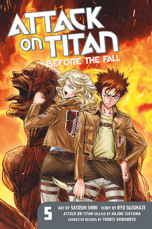 Attack on Titan: Before the Fall 5 Paperback by Original concept by Hajime Isayama; Story by Ryo Suzukaze; Art by Satoshi Shiki