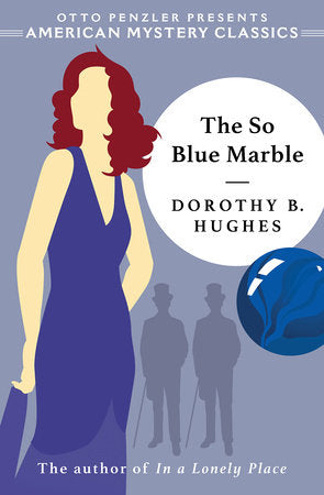 The So Blue Marble TR by Dorothy B. Hughes and Otto Penzler