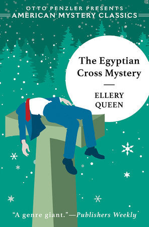 The Egyptian Cross Mystery Hardcover by Ellery Queen; Otto Penzler