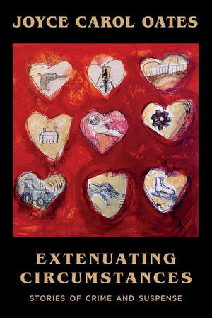 Extenuating Circumstances TR by Joyce Carol Oates