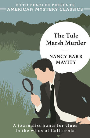 The Tule Marsh Murder Paperback by Nancy Barr Mavity