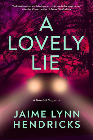 A Lovely Lie Paperback by Hendricks, Jaime Lynn