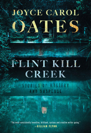 Flint Kill Creek Paperback by Joyce Carol Oates
